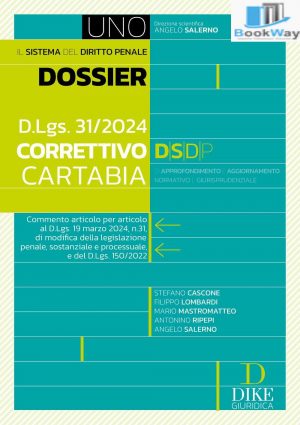 SISTEMA DIRITTO PENALE DLGS 31/2024 CORRETTIVO CARTABIA DOSSIER