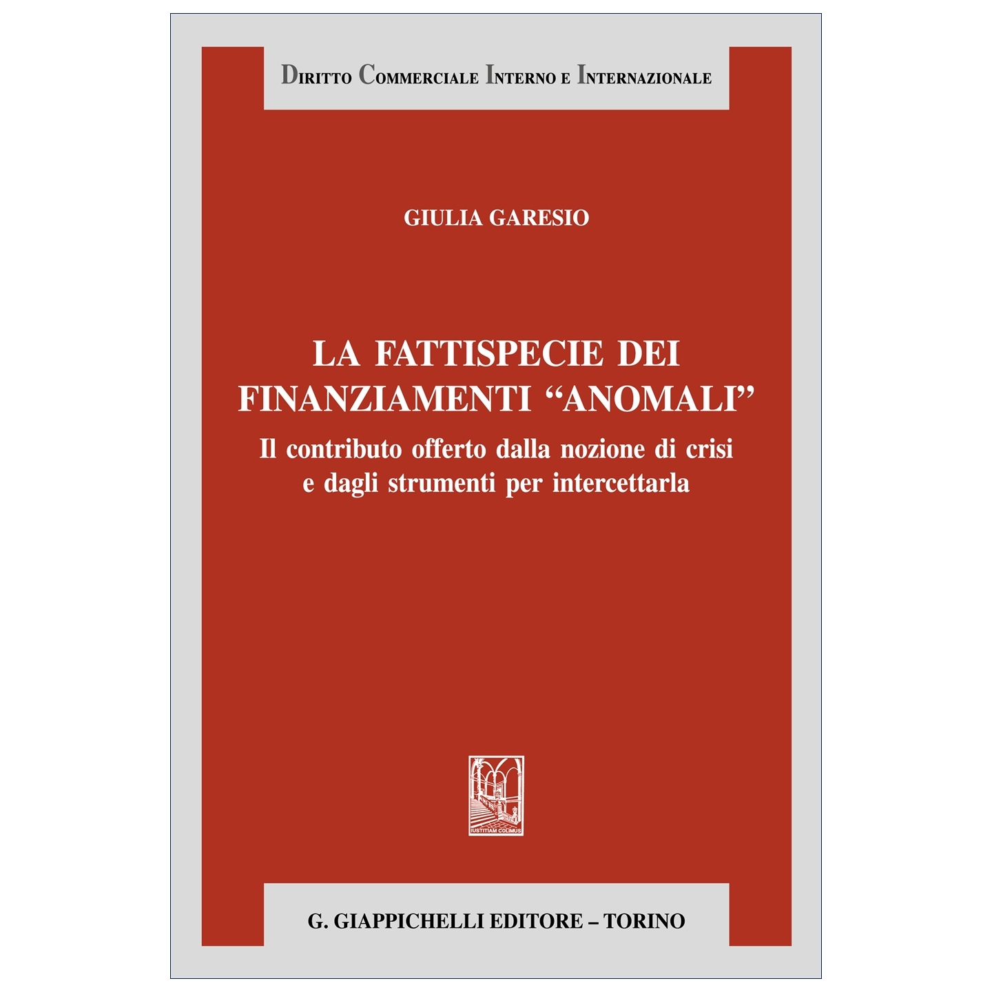 LA FATTISPECIE DEI FINANZIAMENTI ANOMALI
