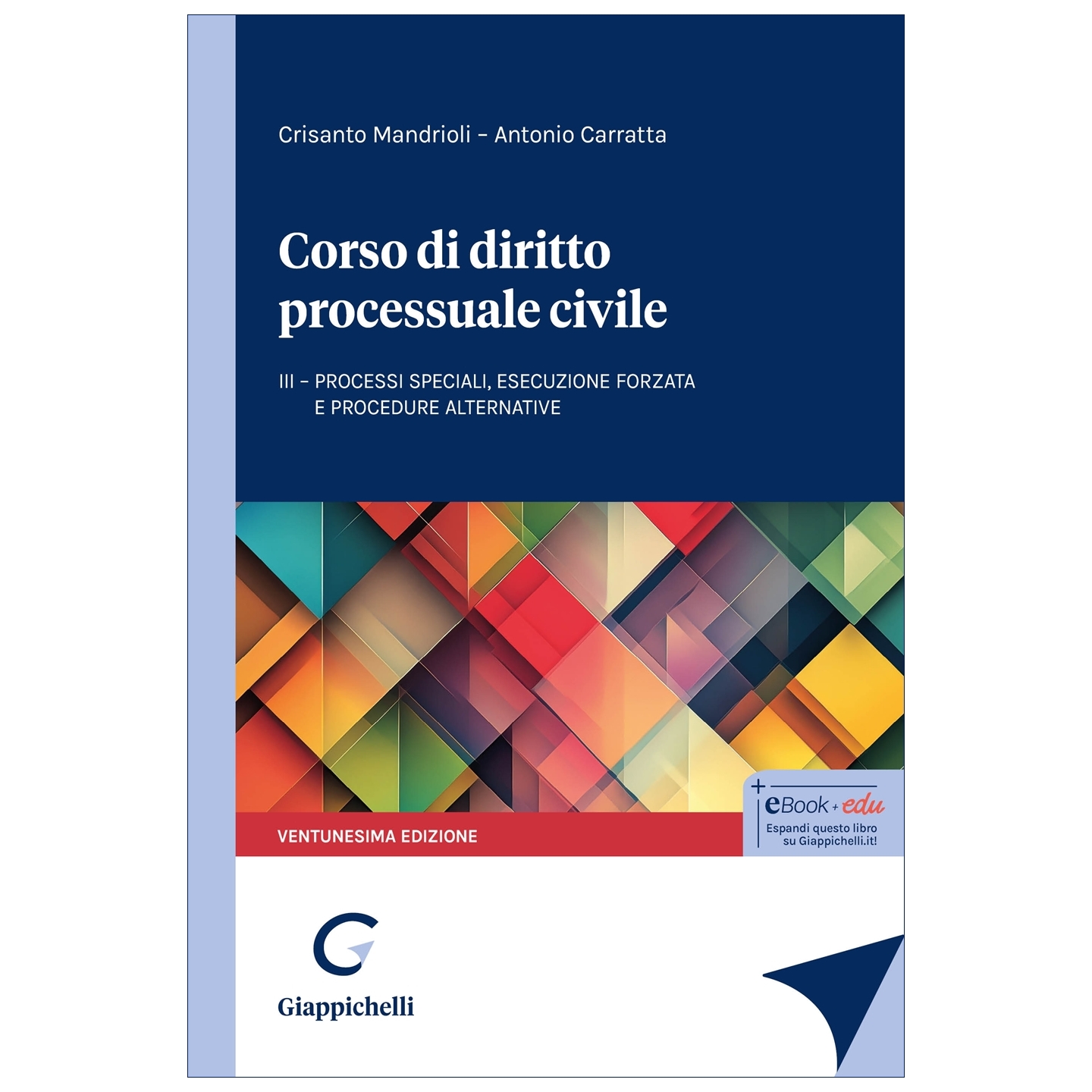 CORSO DI DIRITTO PROCESSUALE CIVILE. III