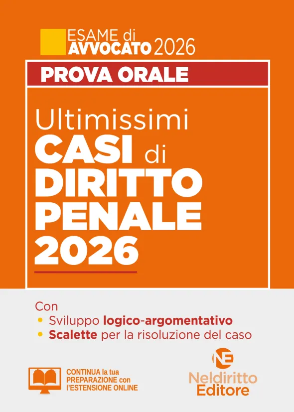 ULTIMISSIMI CASI DI DIRITTO PENALE 2026